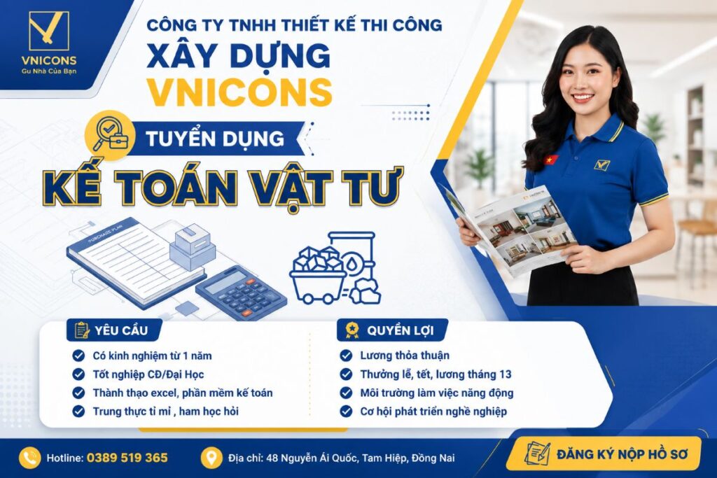 Công ty TNHH Thiết Kế Thi Công Xây Dựng VNICONS tuyển dụng Kế toán vật tư tại phường Tam Hiệp, cơ hội việc làm ổn định, môi trường chuyên nghiệp.