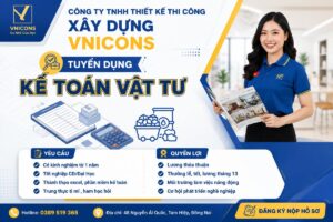 Công ty TNHH Thiết Kế Thi Công Xây Dựng VNICONS tuyển dụng Kế toán vật tư tại phường Tam Hiệp, cơ hội việc làm ổn định, môi trường chuyên nghiệp.